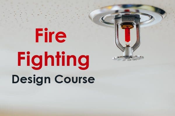 كورس ​تصميم انظمة مكافحة الحريق للمباني أونلاين Fire Fighting Course Online